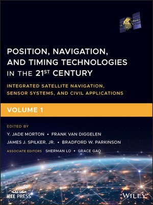 cover image of Position, Navigation, and Timing Technologies in the 21st Century